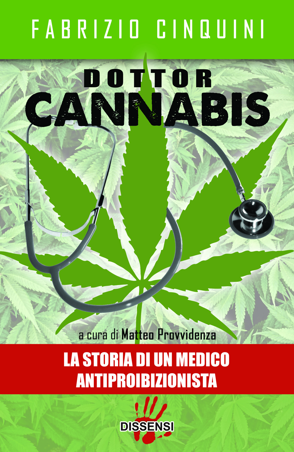 Dottor Cannabis di Fabrizio Cinquini introduzione di Gianluca Ferrara