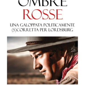 OMBRE ROSSE di Alessandro Rossolini