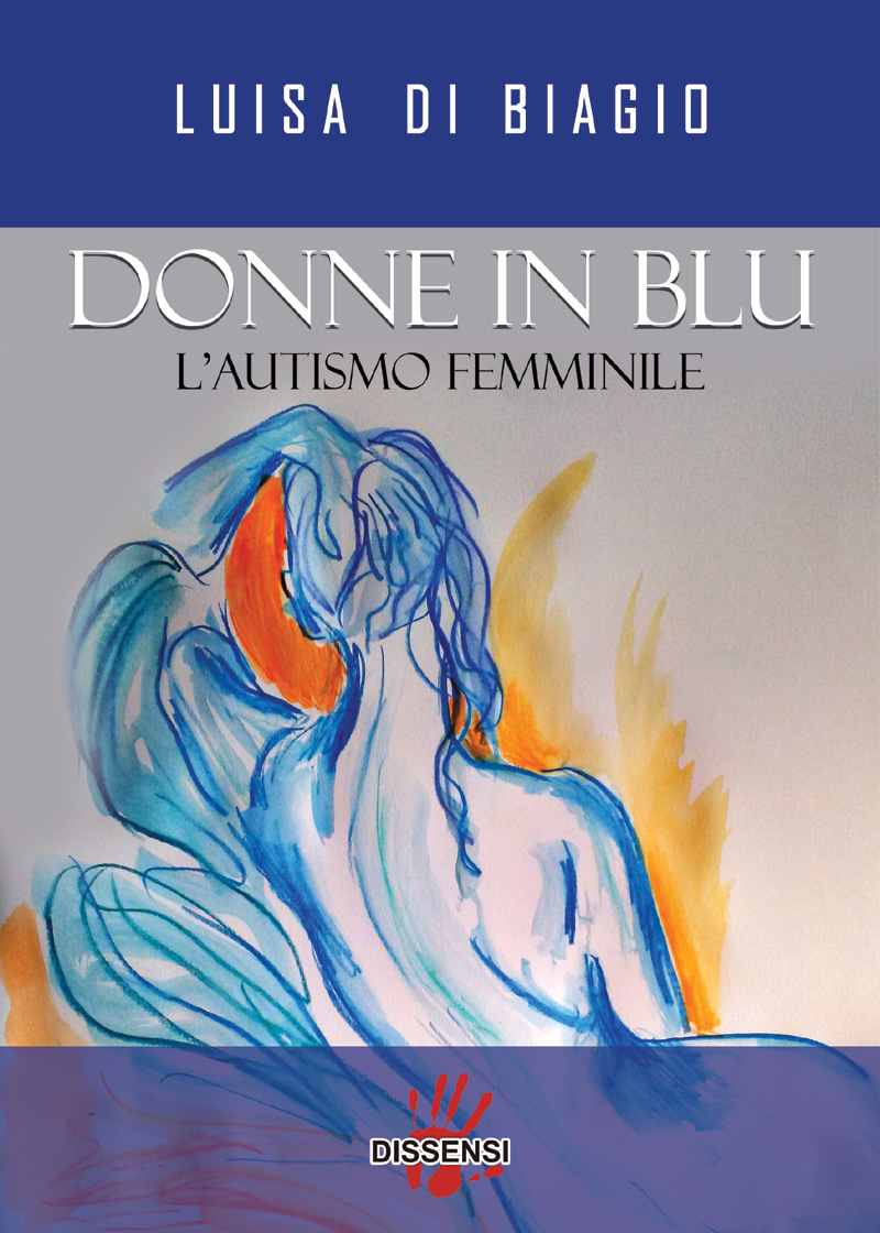DONNE IN BLU L'autismo femminile di Luisa di Biagio