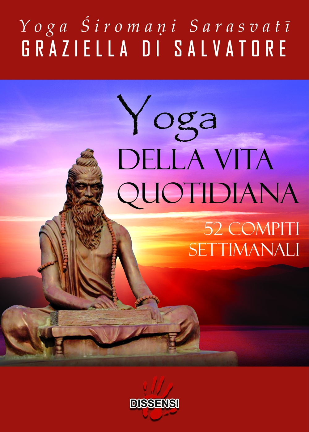 Yoga della Vita Quotidiana di Graziella Di Salvatore