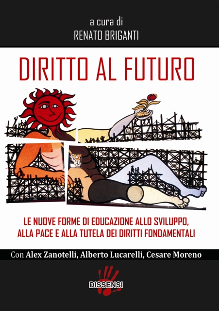 Diritto al futuro a cura di Renato Briganti con Alex Zanotelli e Alberto Lucarelli
