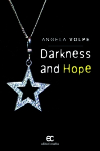 Darkness and Hope di Angela Volpe